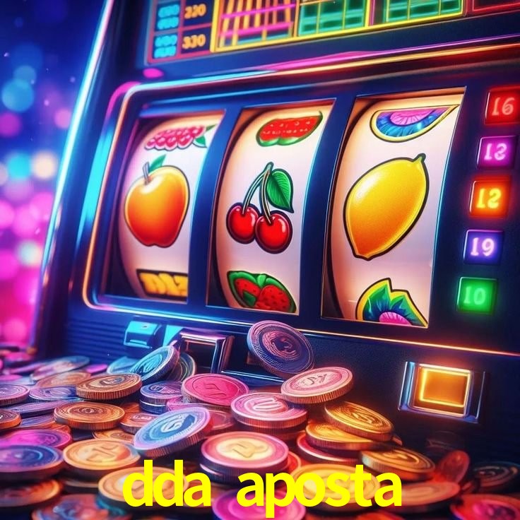 dda aposta - cassino ao vivo